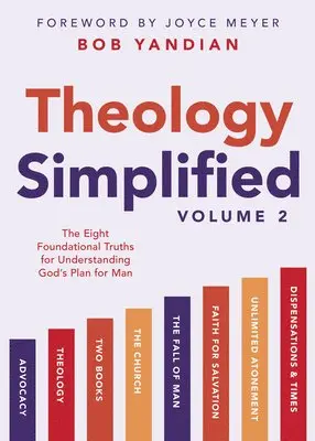 Bob Yandian - Theology Simplified Volume 2, Häftad. Tillgänglighet: Lägg i varukorg