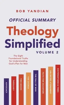 Bob Yandian - Official Summary of Theology Simplified (Vol. 2), Häftad. Tillgänglighet: Lägg i varukorg
