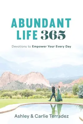 Ashley Terradez - Abundant Life 365, Häftad. Tillgänglighet: Lägg i varukorg