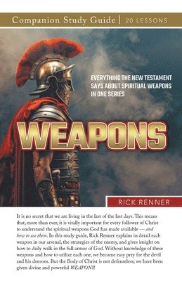 Rick Renner - Weapons! Study Guide, Häftad