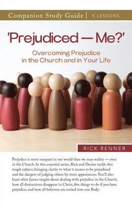 Rick Renner - 'Prejudiced - Me?' Study Guide, Häftad