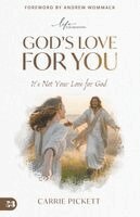 Carrie Pickett - God's Love for You, Häftad