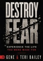 Gene Bailey - Destroy Fear, Häftad