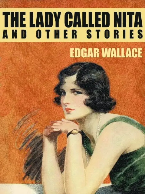Edgar Wallace - Lady Called Nita and Other Stories, E-bok. Tillgänglighet: Lägg i varukorg