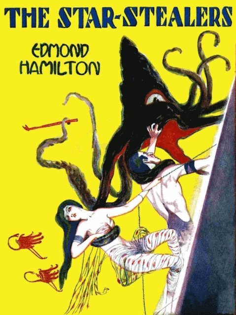 Edmond Hamilton - Star-Stealers, E-bok