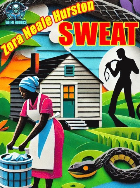 Zora Neale Hurston - Sweat, E-bok