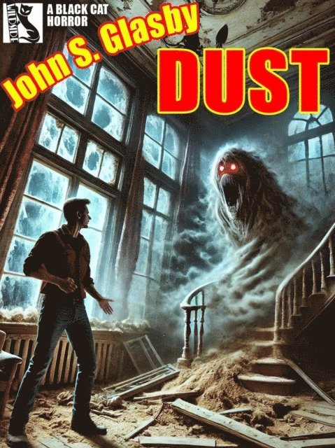 John S. Glasby - Dust, E-bok
