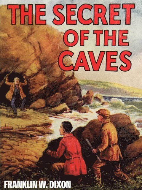 Franklin W. Dixon - Secret of the Caves, E-bok