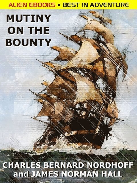 Charles Nordhoff - Mutiny on the Bounty, E-bok