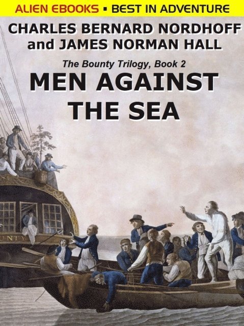 Charles Nordhoff - Men Against the Sea, E-bok