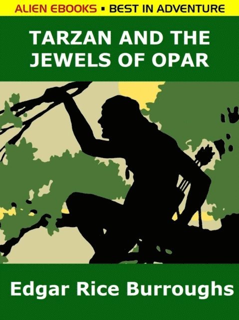 Edgar Rice Burroughs - Tarzan and the Jewels of Opar, E-bok