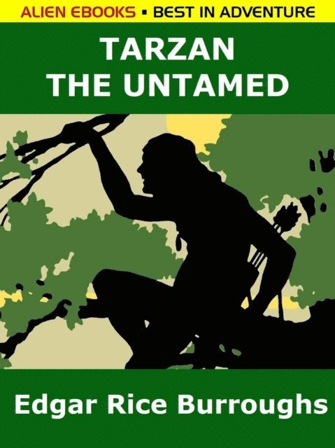Edgar Rice Burroughs - Tarzan the Untamed, E-bok