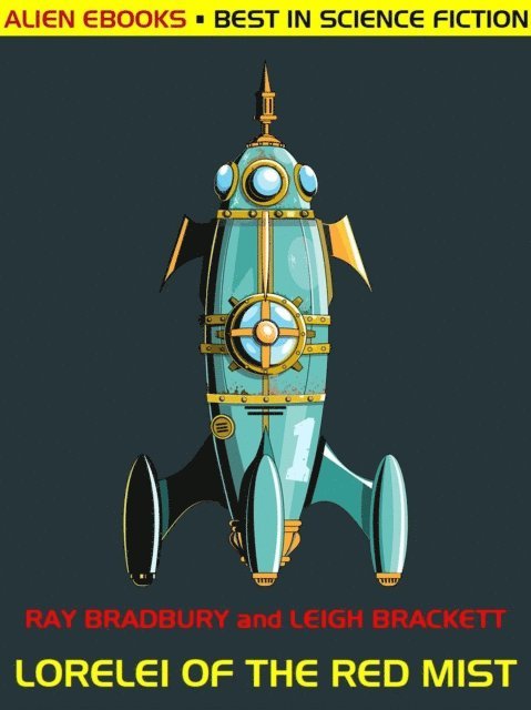 Ray Bradbury - Lorelei of the Red Mist, E-bok