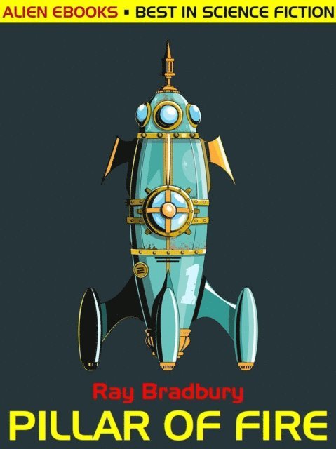 Ray Bradbury - Pillar of Fire, E-bok
