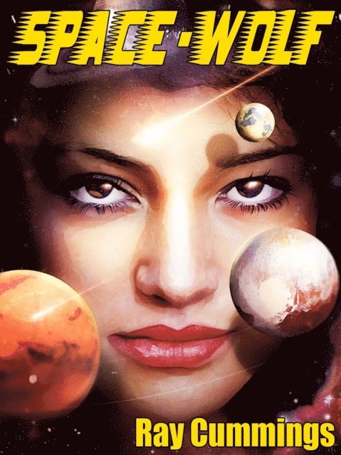 Ray Cummings - Space-Wolf, E-bok
