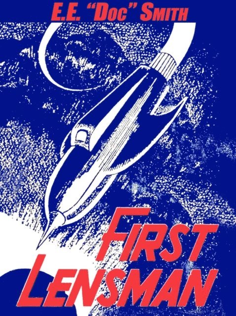 E.E. &quote;Doc&quote; Smith - First Lensman, E-bok