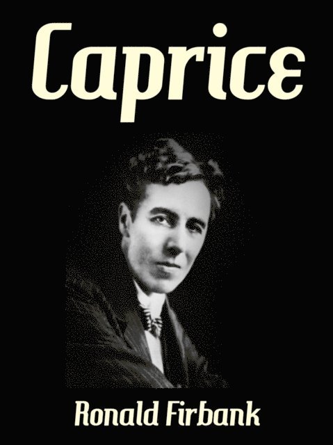 Ronald Firbank - Caprice, E-bok