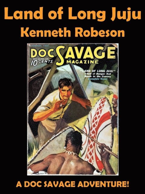 Kenneth Robeson - Land of Long Juju, E-bok