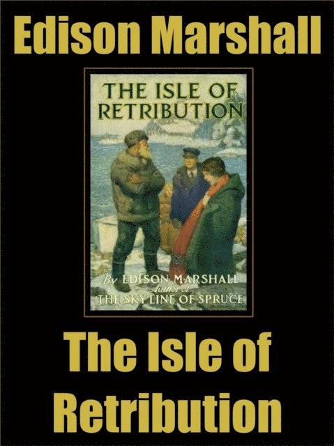 Edison Marshall - Isle of Retribution, E-bok