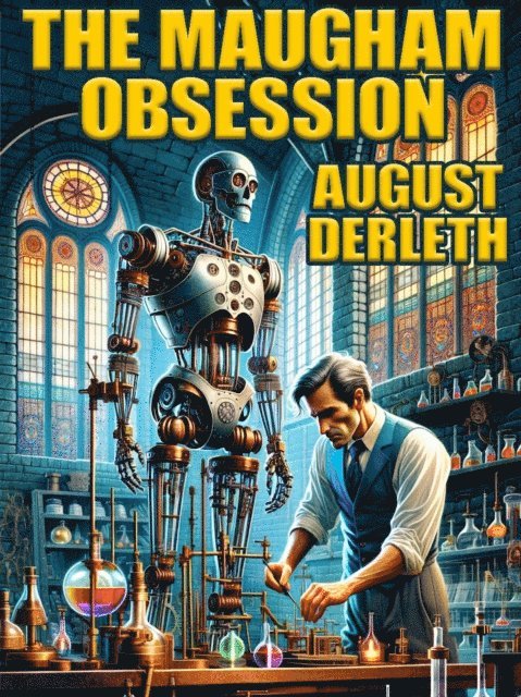 August Derleth - Maugham Obsession, E-bok