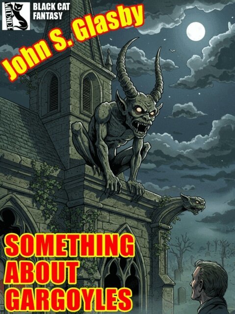 John S. Glasby - Something About Gargoyles, E-bok