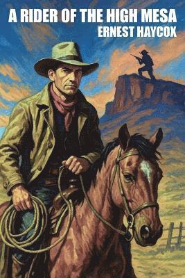 Ernest Haycox - Rider of the High Mesa, Häftad