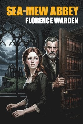 Florence Warden - Sea-Mew Abbey, Häftad