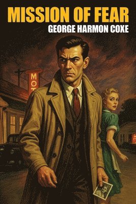 George Harmon Coxe - Mission of Fear, Häftad