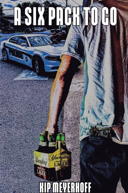 Kip Meyerhoff - Six-Pack to Go, E-bok