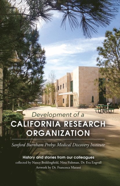 Eva Engvall, Nina Fishman, Nancy Beddingfield - Development of a California Research Organization, E-bok