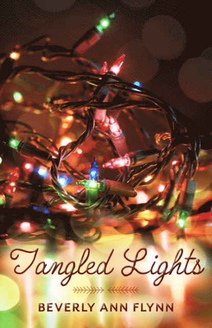 Beverly Ann Flynn - Tangled Lights, E-bok