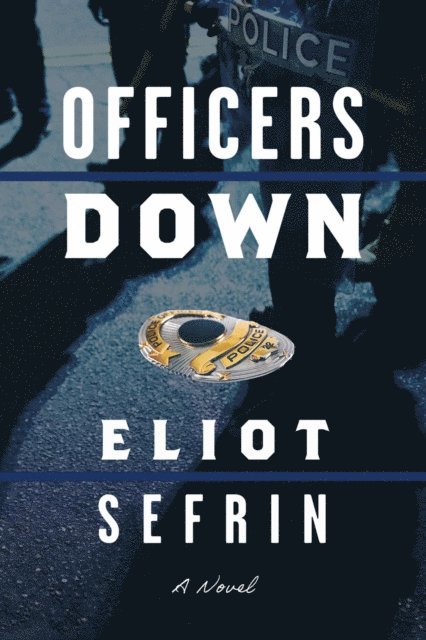 Eliot Sefrin - Officers Down, E-bok
