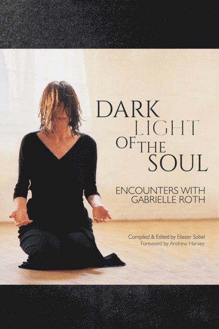 Eliezer Sobel - Dark Light of the Soul, E-bok. Tillgänglighet: Lägg i varukorg