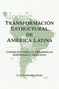 Transformacion Estructural de America Latina