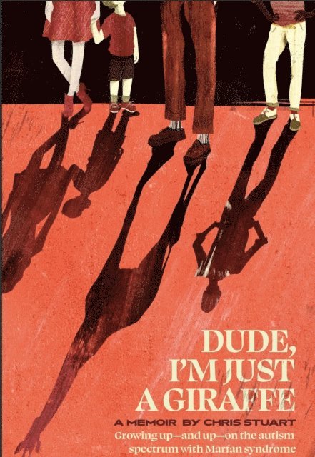 Chris Stuart - Dude, I'm Just A Giraffe, E-bok