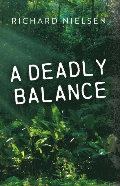 Richard Nielsen - Deadly Balance, E-bok