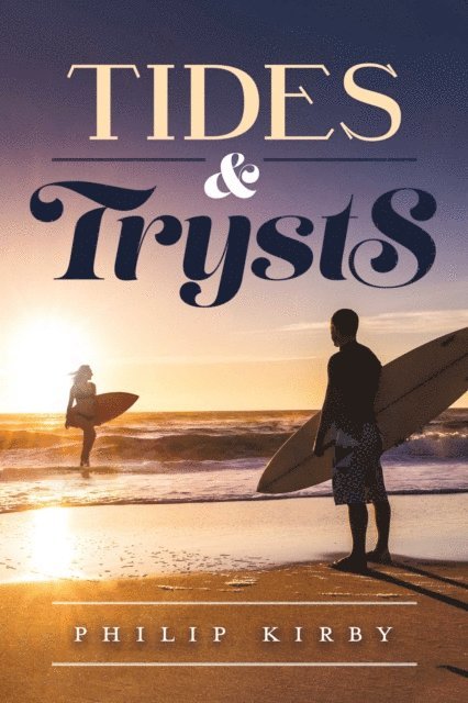 Philip Kirby - Tides & Trysts, E-bok