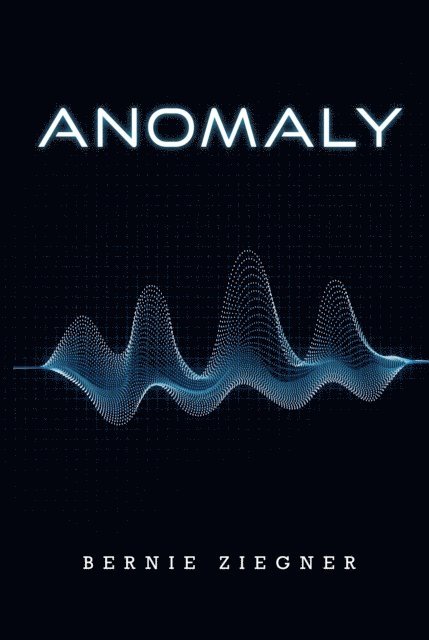 Bernie Ziegner - Anomaly, E-bok