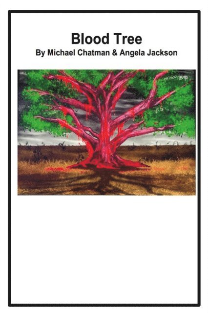 Angela Jackson, Michael Chatman - Blood Tree, E-bok