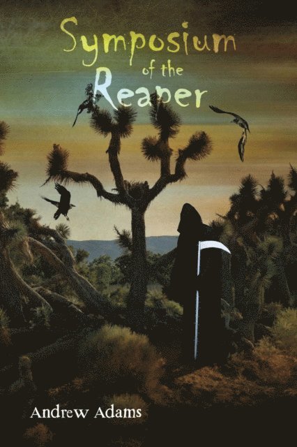Andrew Adams - Symposium of the Reaper, E-bok