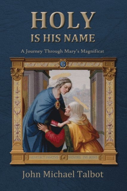 John Michael Talbot - Holy Is His Name, E-bok