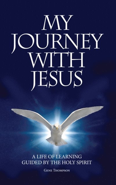Gene Thompson - My Journey With Jesus, E-bok