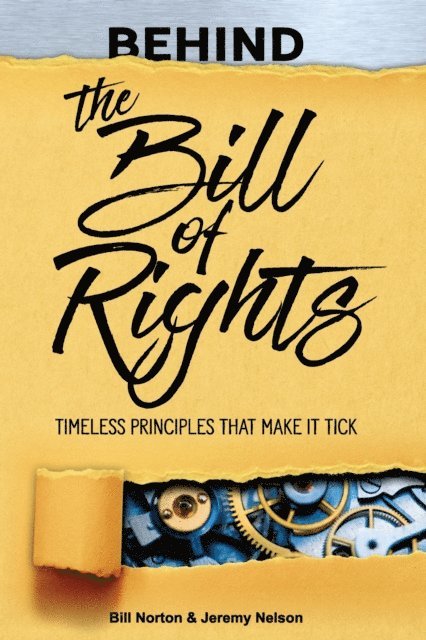 Jeremy Nelson, Bill Norton - Behind the Bill of Rights, E-bok