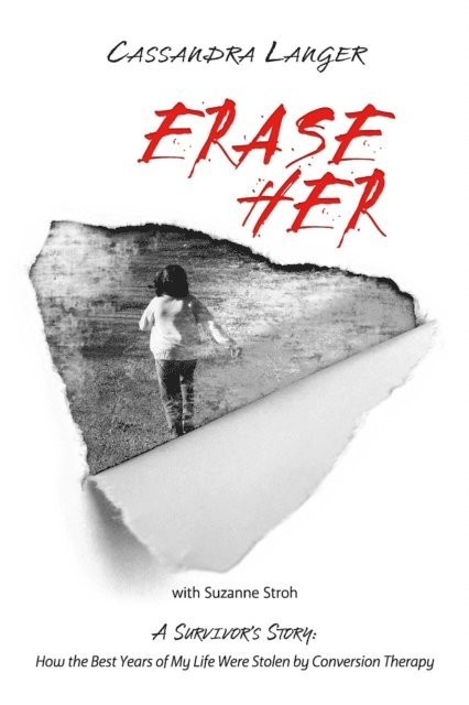 Cassandra Langer - Erase Her, E-bok