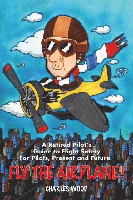 Charles Wood - Fly the Airplane!, E-bok
