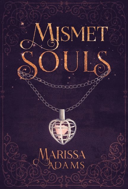 Marissa Adams - Mismet Souls, E-bok