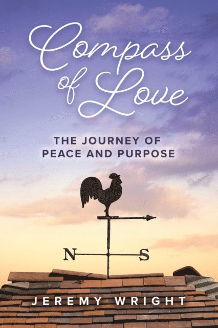 Jeremy Wright - Compass of Love, E-bok. Tillgänglighet: Lägg i varukorg