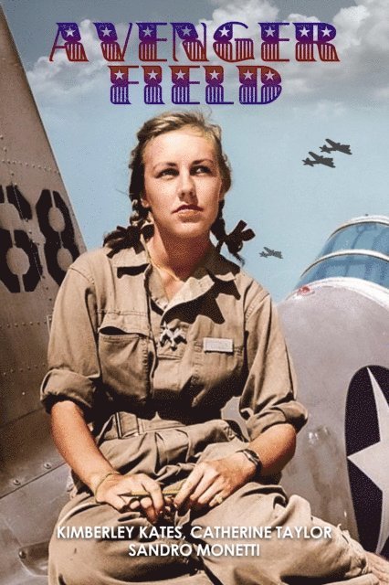 Catherine Taylor, Sandro Monetti, Kimberley Kates - Avenger Field, E-bok