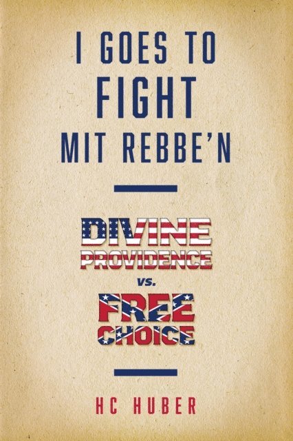 HC Huber - I Goes to Fight Mit Rebbe'n, E-bok