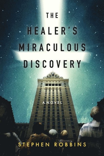Stephen Robbins - Healer's Miraculous Discovery, E-bok